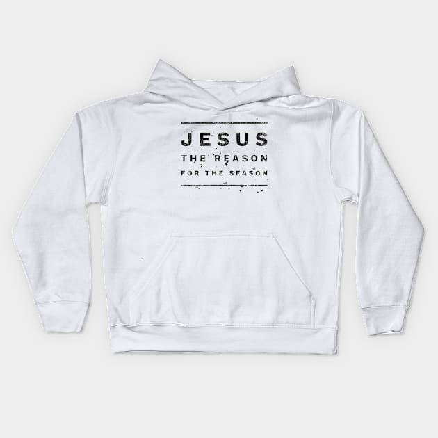 Jesus Is The Reason For The Season | Christmas Kids Hoodie by Happy - Design